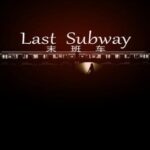 Last Subway