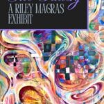 The Gallery: A Riley Magras Exhibit