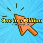 1 in a Million: A Game of Odds
