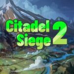 Citadel Siege 2