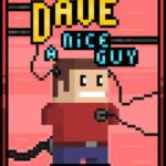 Dave a Nice Guy
