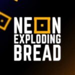 Neon Exploding Bread