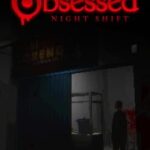 Obsessed: Night Shift