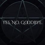 Yes, No, Goodbye
