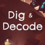 Dig & Decode