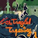 The Tangled Tapestry