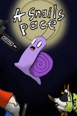 A Snail’s Pace