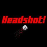 Headshot!