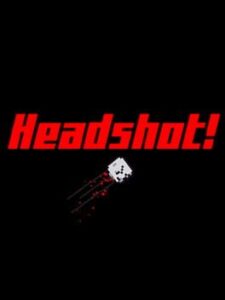 Headshot!