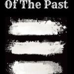 Shadows of the Past