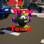 Sad Virus Town