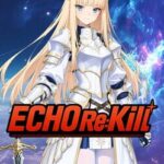 Echo Re:kill