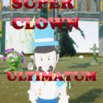 Super Clown Ultimatum