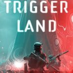 Trigger Land