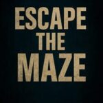 Escape the Maze