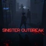 Sinister Outbreak