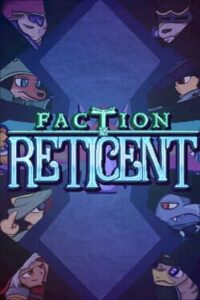 Faction Reticent