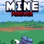 Mine: Forever