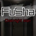 FuSha: Overnight Stay