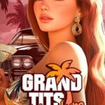 Grand Tits Adventure