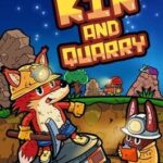 Kin and Quarry