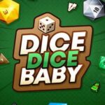 Dice Dice Baby