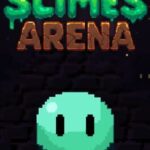 Slimes Arena