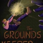 The Groundskeeper