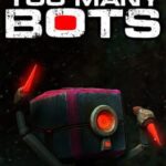 Too Many Bots