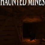 Haunted Mines