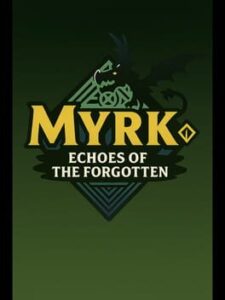 Myrk: Echoes of the Forgotten