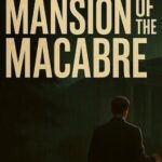 The Mansion of The Macabre