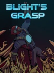 Blight’s Grasp