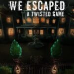 We Escaped a Twisted Game