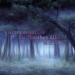 Reincarnation in Another World