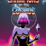 Champions of the Cosmos