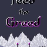 Feed the Greed