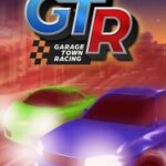 GTR: Garage Town Racing