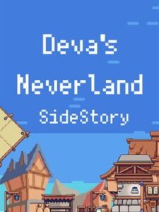 Deva’s Neverland: SideStory