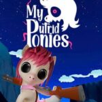 My Putrid Ponies