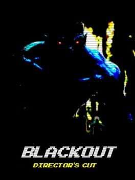 Blackout: Director’s Cut