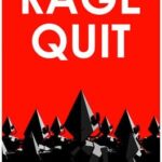 Rage Quit