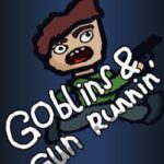 Goblins & Gun Runnin’