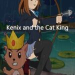 Kenix and the Cat King