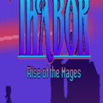 The Legend of Thabor: Rise of the Mages