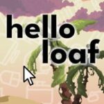 Hello Loaf