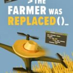 The Farmer Was Replaced