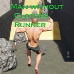 Man Without Clothes Runner