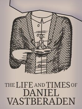 The Life and Times of Daniel Vastberaden