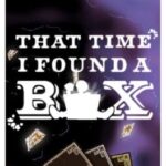 That Time I Found a Box